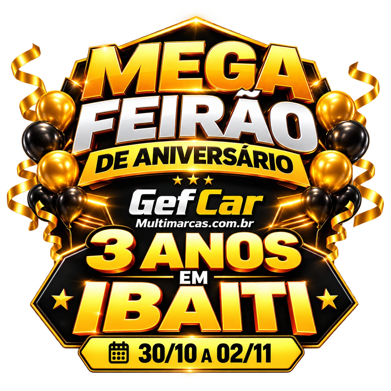 Mega Feirão de Aniversário GefCar, 3 anos em Ibaiti, de 30/10 a 02/11
